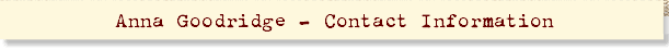 Anna Goodridge - Contact Information