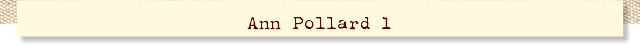 Ann Pollard 1