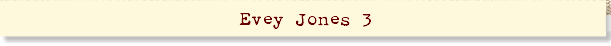 Evey Jones 3
