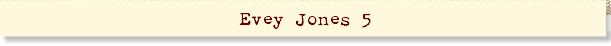 Evey Jones 5