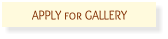 APPLY for GALLERY