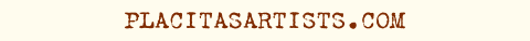 PLACITASARTISTS.COM